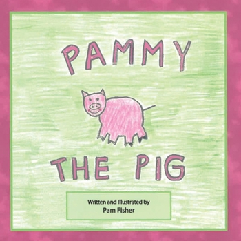 Paperback Pammy the Pig Book