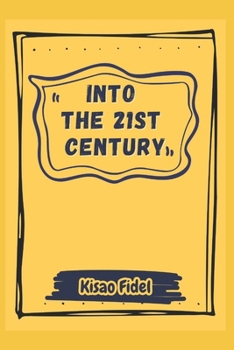 Paperback INTO THE 21st CENTURY Book