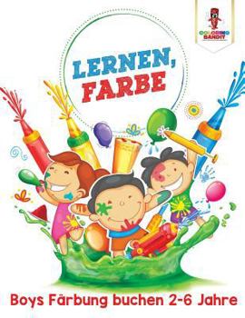 Paperback Lernen, Farbe: Boys Färbung Buchen 2-6 Jahre [German] Book