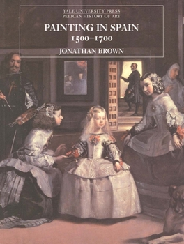 Paperback Painting in Spain, 1500-1700 Book