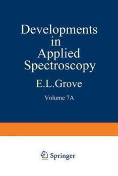 Paperback Developments in Applied Spectroscopy: Volume 7a Selected Papers from the Seventh National Meeting of the Society for Applied Spectroscopy (Nineteenth Book