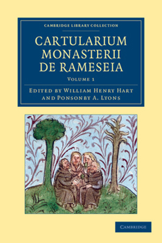 Paperback Cartularium Monasterii de Rameseia - Volume 1 Book