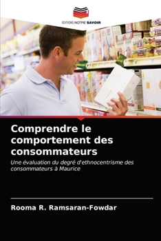 Paperback Comprendre le comportement des consommateurs [French] Book