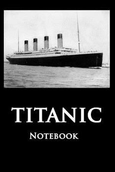 Paperback Titanic Notebook: Blank Lined Notebook Book