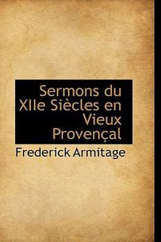Sermons du Xiie Sifcles en Vieux Provental