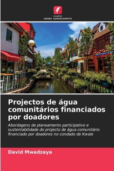 Paperback Projectos de água comunitários financiados por doadores [Portuguese] Book