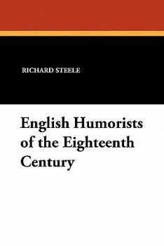 Paperback English Humorists of the Eighteenth Century Book