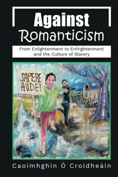 Paperback Against Romanticism Book