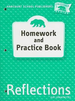 Paperback Harcourt School Publishers Reflections: Homework & Practice Book Reflections 07 Grade 3 Book