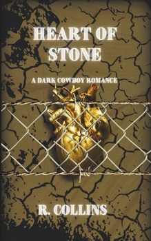 Heart of Stone: A Dark Cowboy Romance (Wounded Hearts)