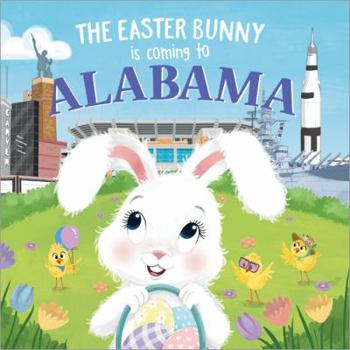 Hardcover The Easter Bunny Is Coming to Alabama Book