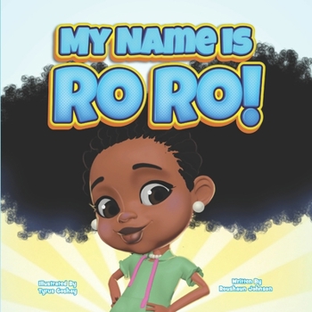 My Name Is RoRo: RoRo
