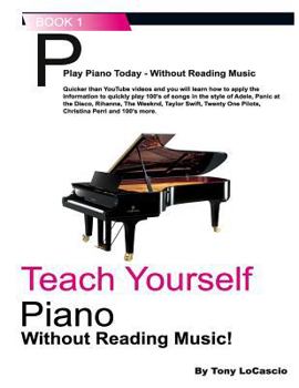 Paperback Teach Yourself Piano: Without Reading Music Book