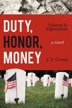 Paperback Duty, Honor, Money: Volume II: Afghanistan Book