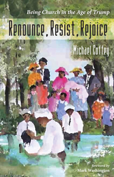 Paperback Renounce, Resist, Rejoice Book