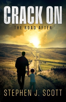 Crack On: The Road After