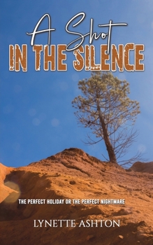 Paperback A Shot in the Silence Book