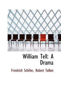 Hardcover William Tell, a Drama Book