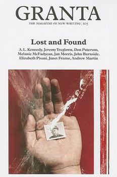 Granta 105: Lost and Found - Book #105 of the Granta