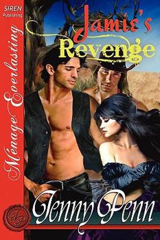 Paperback Jamie's Revenge [The Jenny Penn Collection] (Siren Publishing Menage Everlasting) Book