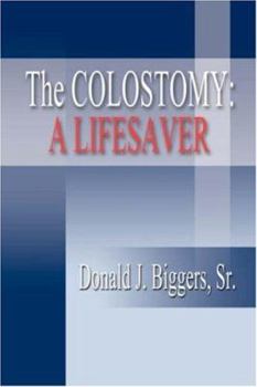 Paperback The Colostomy: A Lifesaver Book