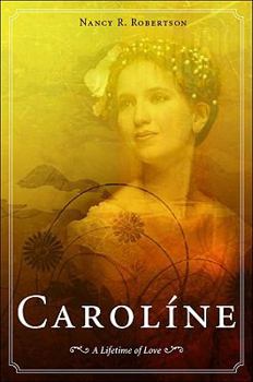 Paperback Caroline: A Lifetime of Love Book