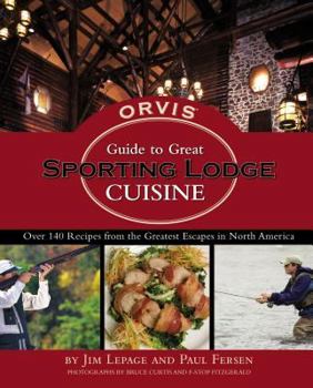 Hardcover Orvis Guide to Great Sporting Lodge Cuisine Book