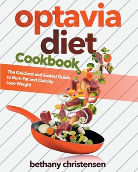 Paperback optavia diet cookbook: The Quickest and Easiest Guide to Burn Fat and Quickly Lose Weight Book