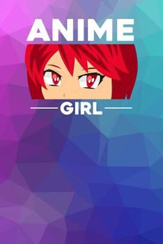 Anime Girl: Notebook, 6x9 inches, 120 checkered pages in white for all Anime Fans.