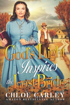 Paperback When God's Light Inspires the Lost Bride: A Christian Historical Romance Book