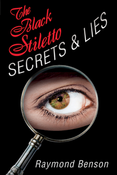 The Black Stiletto: Secrets & Lies - Book #4 of the Black Stiletto