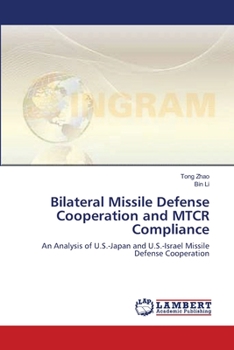 Paperback Bilateral Missile Defense Cooperation and MTCR Compliance Book