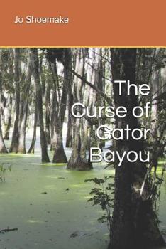 Paperback The Curse of 'Gator Bayou Book