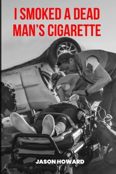 Paperback I Smoked a Dead Man's Cigarette Book