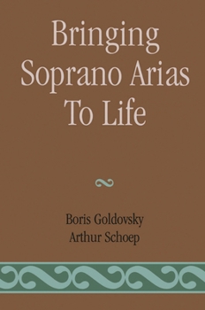Paperback Bringing Soprano Arias to Life Book
