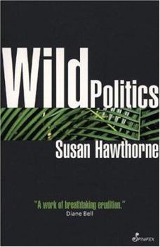 Paperback Wild Politics: Feminism, Globalisation, Bio/Diversity Book