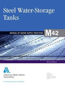 M42 Steel Water Storage Tanks, Revised Edition