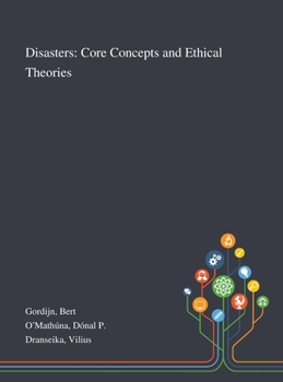 Hardcover Disasters: Core Concepts and Ethical Theories Book