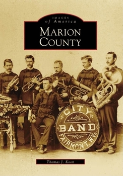 Marion County - Book  of the Images of America: West Virginia