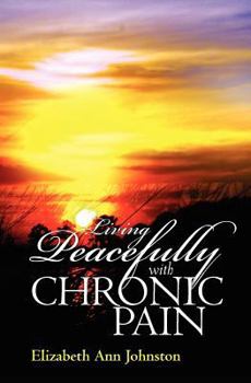 Paperback Living Peacefully with Chronic Pain Book
