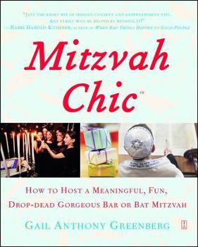 Paperback Mitzvahchic: How to Host a Meaningful, Fun, Drop-Dead Gorgeous Bar or Bat Mitzvah Book