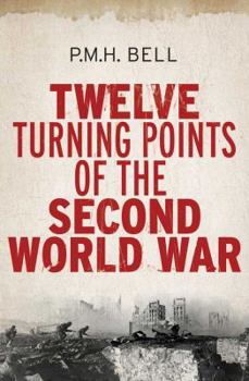 Hardcover Twelve Turning Points of the Second World War Book