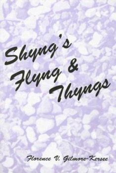 Paperback Shyng's Flyng & Thyngs Book