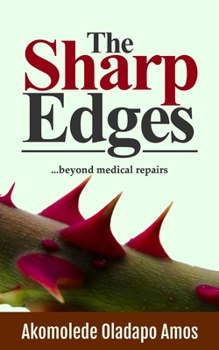 Paperback The Sharp Edges: ...beyond medical repairs Book