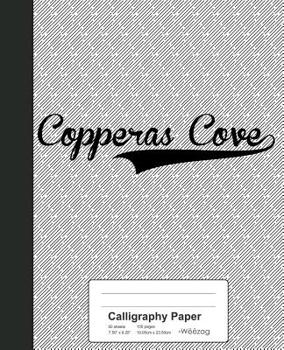 Paperback Calligraphy Paper: COPPERAS COVE Notebook Book