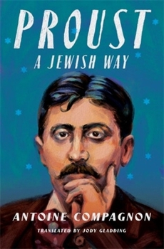 Hardcover Proust, a Jewish Way Book