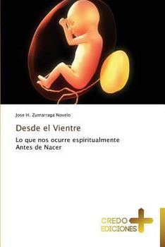 Paperback Desde el Vientre [Spanish] Book