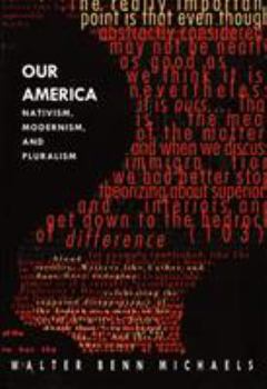 Paperback Our America: Nativism, Modernism, and Pluralism Book