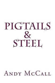 Paperback Pigtails & Steel Book
