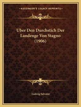 Paperback Uber Den Durchstich Der Landenge Von Stagno (1906) [German] Book